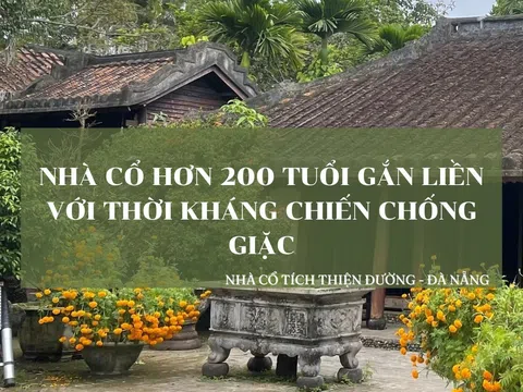 Kiến trúc cổ độc đáo ở ngôi nhà Tích Thiện Đường hơn 200 năm tuổi